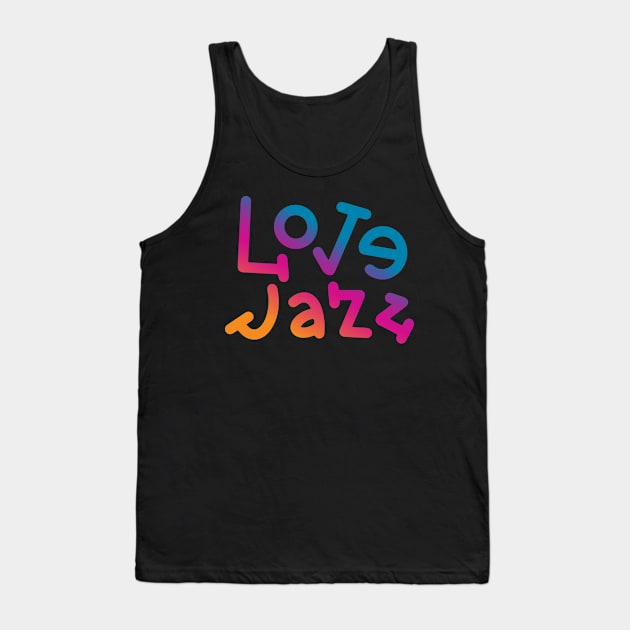 Love Jazz Music Tank Top by Rayrock76